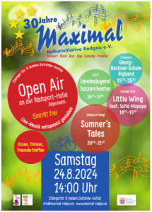 Sa 24.08.24: 30jähriges Maximal Jubiläum